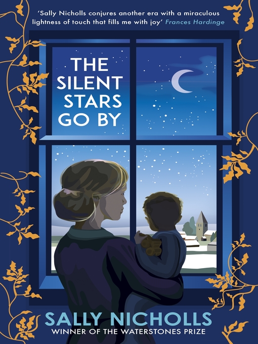 Title details for The Silent Stars Go By by Sally Nicholls - Available